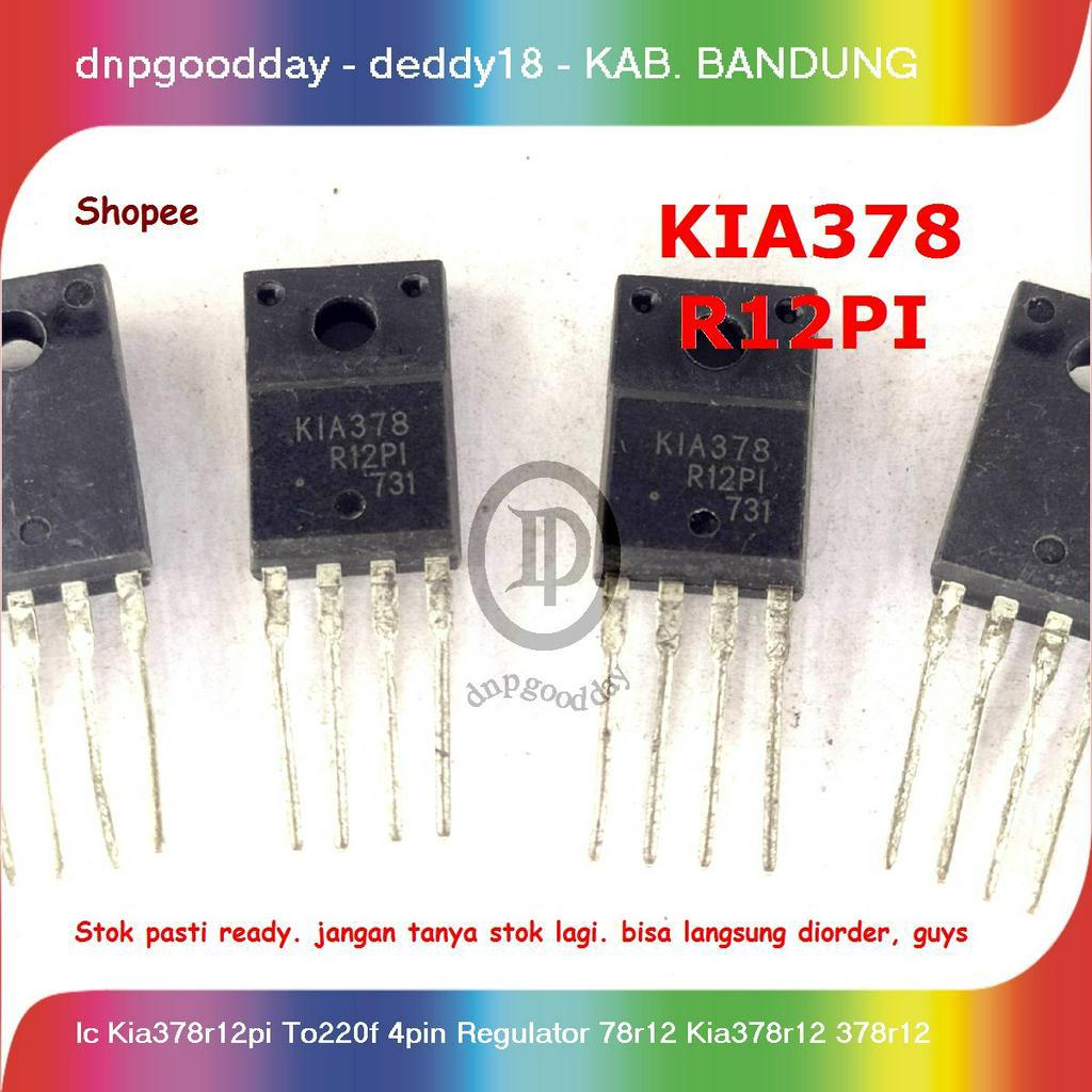 Ic Kia378r12pi To220f 4pin Regulator 78r12 Kia378r12 378r12
