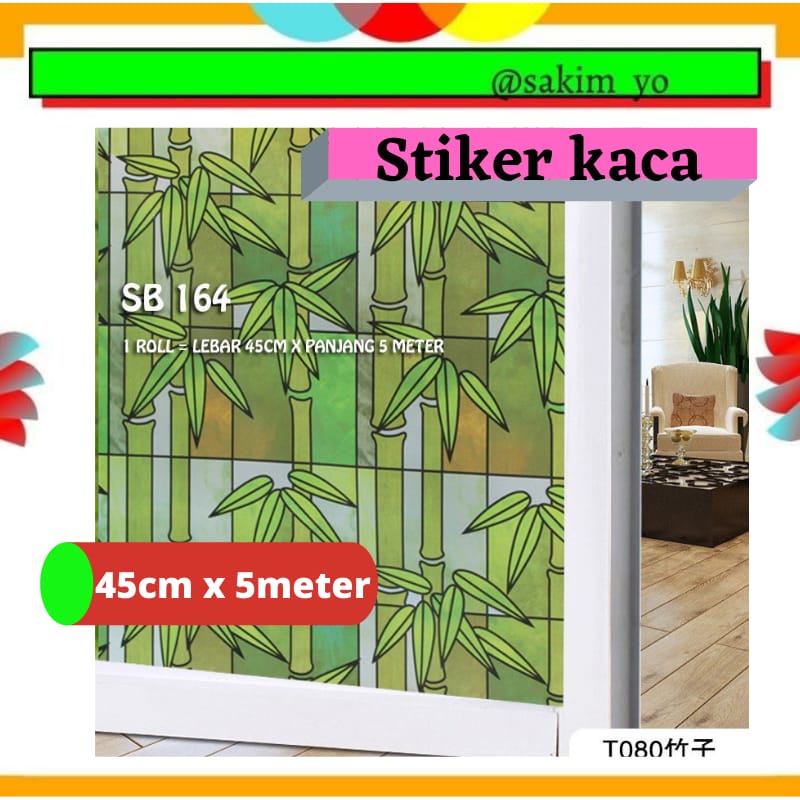 SKM SUNBLAST KACA UK 45CM X 5 METER SB 164 MOTIF BAMBU HIJAU STIKER KACA KACA STICKER KACA TICKER SE