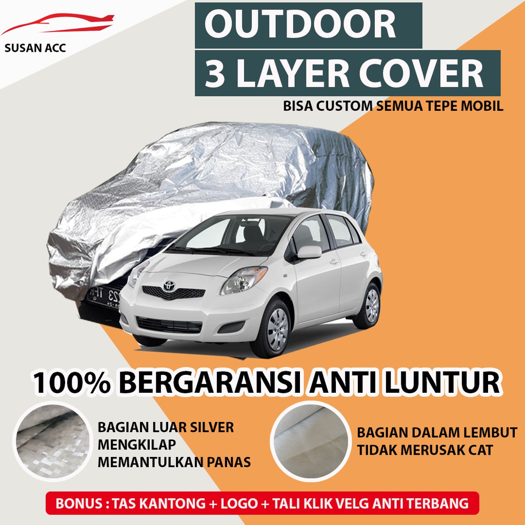 OUTDOOR PREMIUM Body Cover Mobil Yaris Lama anti luntur / Sarung Mobil Yaris Lama / Mantel anti air