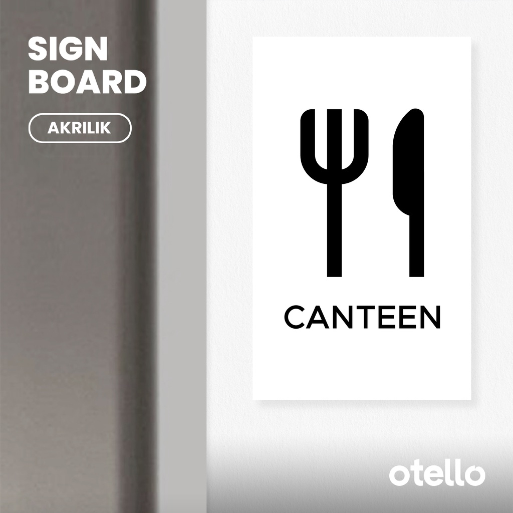 Otello Canteen Sign Board Akrilik Modern Papan Penanda Tulisan Nama Ruangan Acrylic Print Signage Minimalist Modern