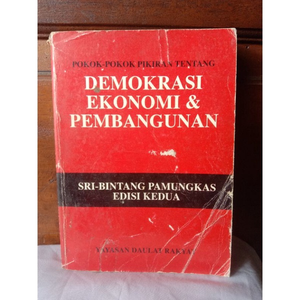 POKOK POKOK PIKIRAN TENTANG DEMOKRASI EKONOMI & PEMBANGUNAN oleh SRI - BINTANG PAMUNGKAS