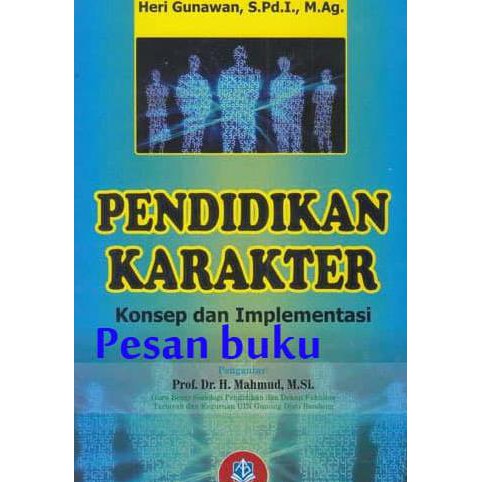 Buku Pendidikan Karakter Konsep Dan Implementasi Heri Gunawan Shopee Indonesia