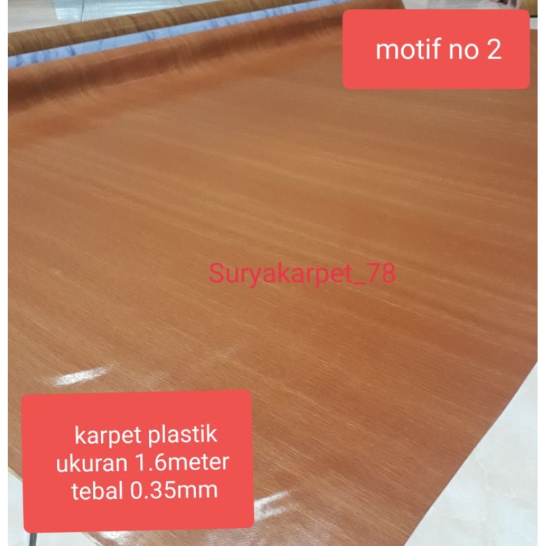 KARPET PLASTIK / KARPET LANTAI VINYL PLASTIK LEBAR 1.6m  Tebal 0.35mm