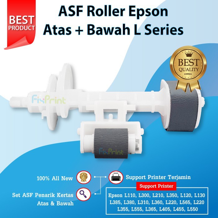 ASF Roller Epson L110 L120 L210 Roll Atas Printer L220 L300 L350 L405 L455 L485 L550 L555 L565