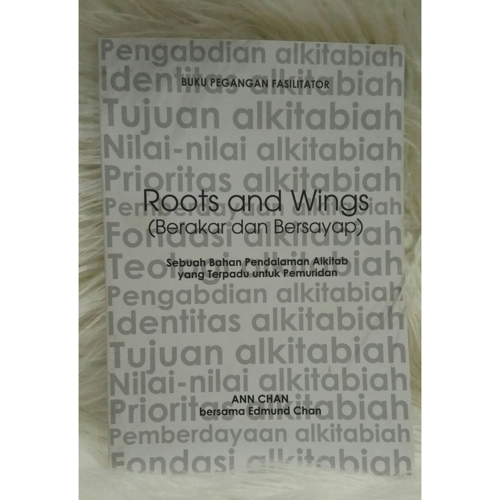 Berakar dan Bersayap by Edmund Chan