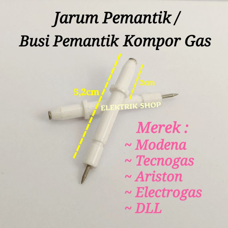 JARUM PEMANTIK KERAMIK / BUSI PEMANTIK KOMPOR GAS MODENA DLL