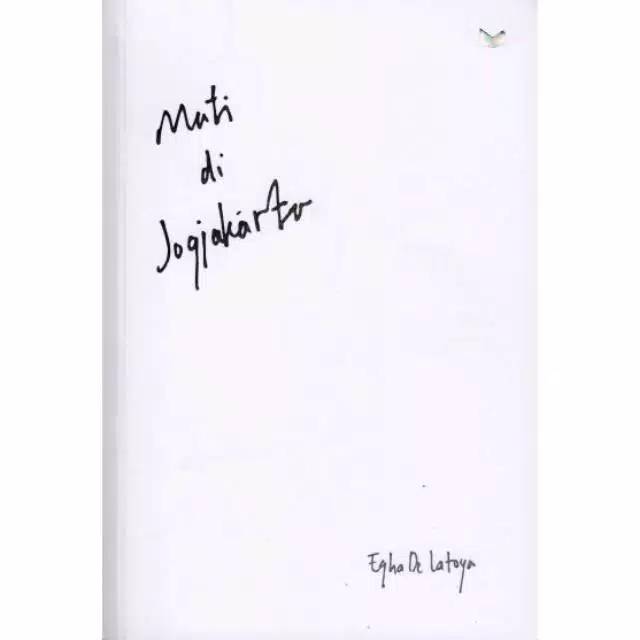 Mati di Jogjakarta - Egha De Latoya (100% Original)