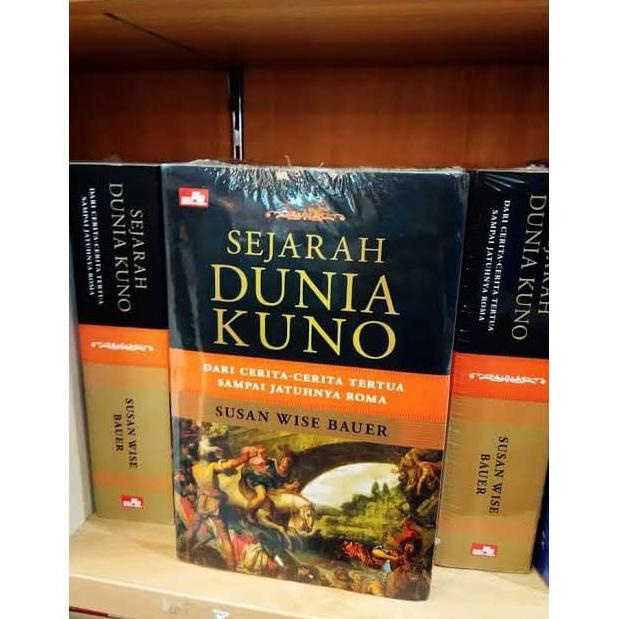 Sejarah Dunia Kuno - Susan Wise Bauer