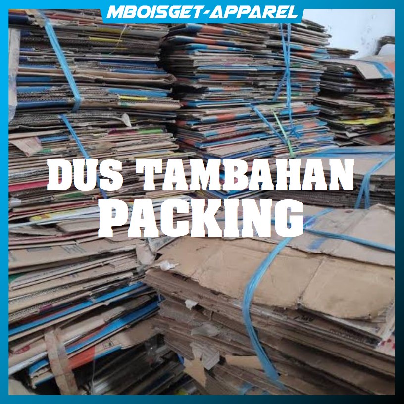 

MBOISGET - DUS KARDUS KHUSUS TAMBAHAN PACKING