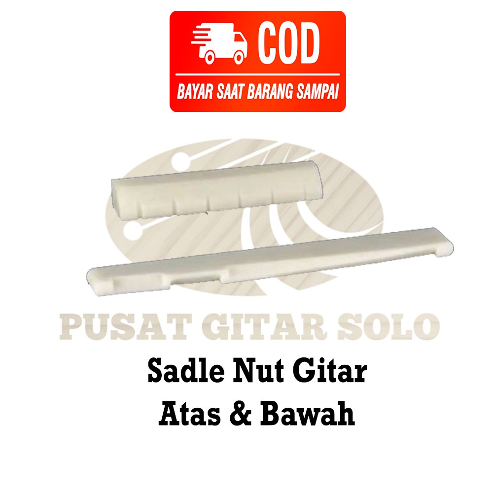 Sadle Nut Gitar Akustik Atas Bawah