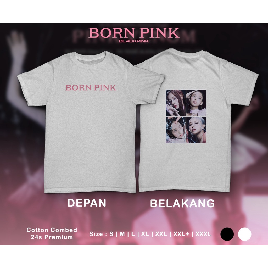 Pretty Savage- Kaos Oversize Born Pink Photo Depan belakang