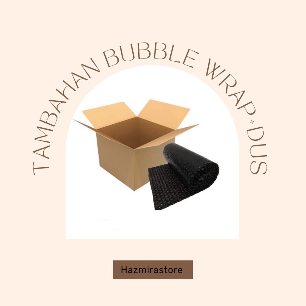 

WAJIB TAMBAHAN BUBBLE WRAP
