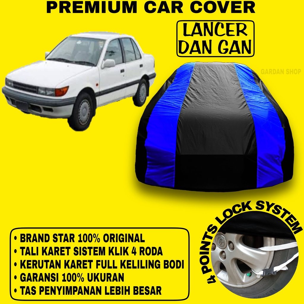 Body Cover LANCER DAN GAN Sarung BIRU Penutup Pelindung Bodi Mobil Lancer Dan Gan PREMIUM Blue Cover
