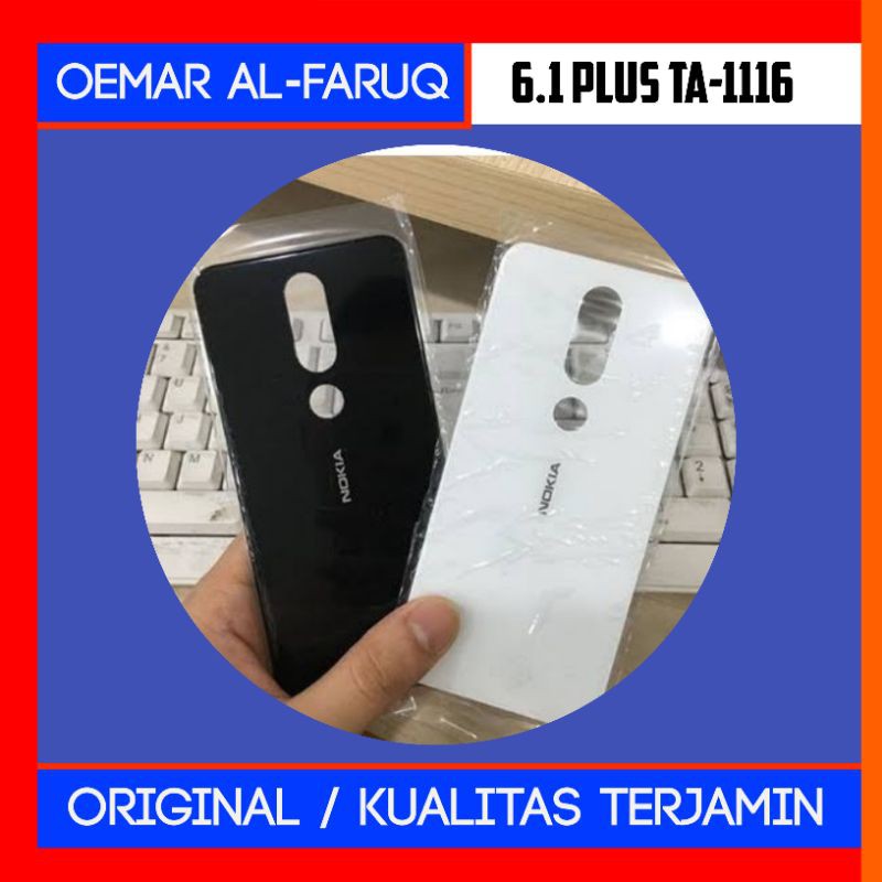 Back casing Nokia X6 6.1 / Back door Nokia X6 6.1 / Tutup casing belakang nokia 6.1 Plus TA-1116 Ori