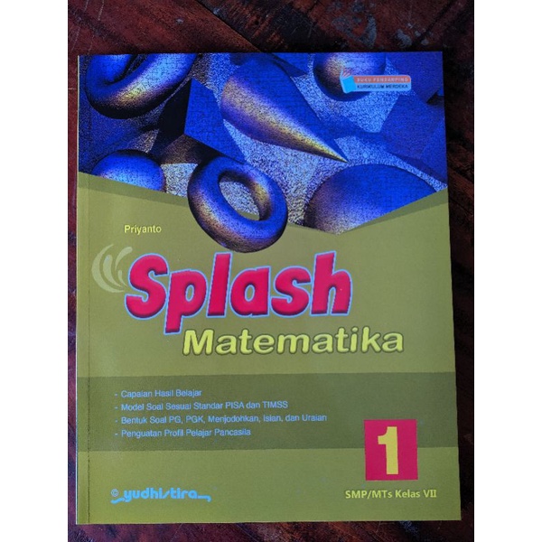 

BUKU Pembelajaran & Latihan Soal Asesmen Harian SPLASH Matematika Kelas 1/VII SMP/MTs Kurikulum Merdeka/ K-22 Yudhistira