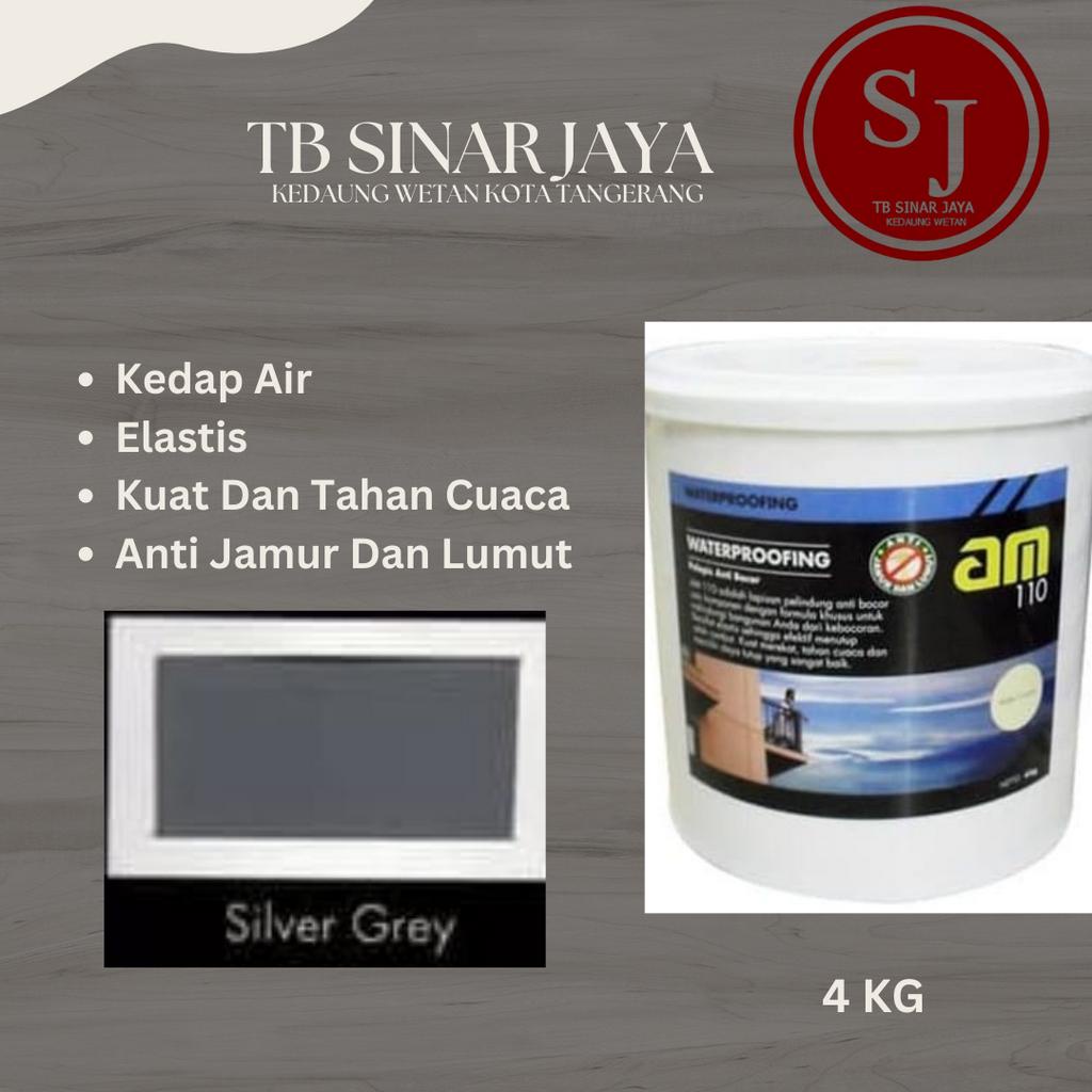 AM 110 WATERPROOFING CAT PELAPIS ANATI BOCOR / KEDAP AIR 4KG - SILVER GREY