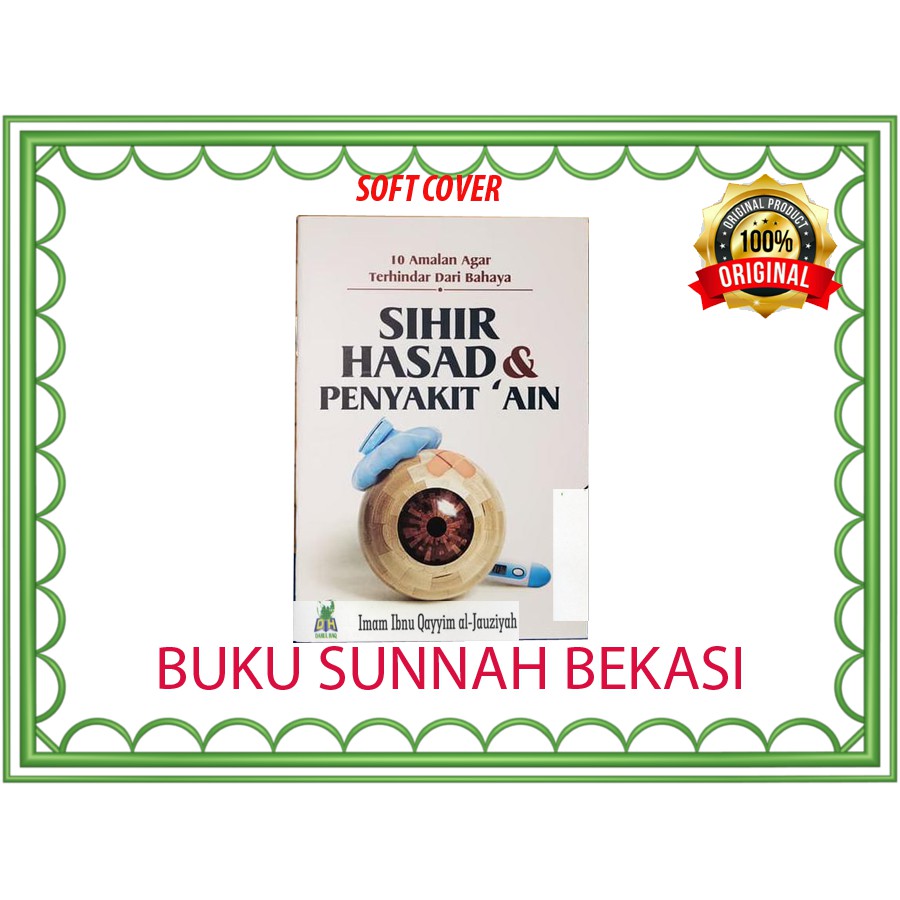 10 Amalan Agar Terhindar Dari Bahaya Sihir Hasad Dan Penyakit Ain |  Darul Haq