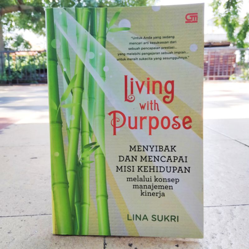 OBRAL BUKU MOTIVASI / PENGEMBANGAN DIRI / INSPIRASI / EVERY MOMENT COUNTS / INSPIRATION FOR WOMAN / PERCAYA DIRI ITU DI PRAKTEK IN / MARKETING ITU DI PRAKTEK IN / ORIGINAL 2c 2e-Living With Purpose