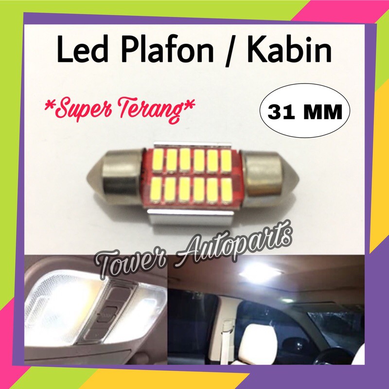 Lampu Led Plafon / Kabin Festoon Mobil 31 MM Super Terang Berkualitas