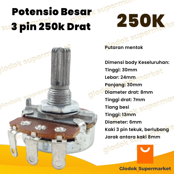 Potensio Besar 3 pin 250k Drat Mono Kaki 3 Tekuk