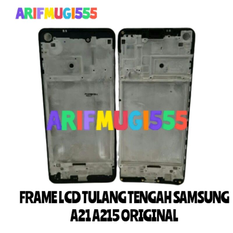 FRONT FRAME DUDUKAN LCD TULANG LCD TATAKAN LCD BAZZEL SAMSUNG GALAXY A21 A215 ORIGINAL