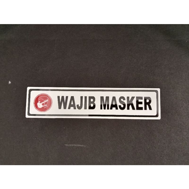 

sign label / sign board WAJIB MASKER 19.5cm x 4.5cm