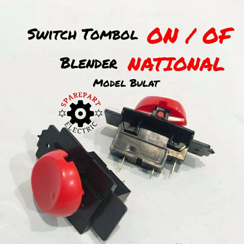 SWITCH TOMBOL ON OF - SAKLAR BLENDER NATIONAL MODEL TOMBOL BULAT