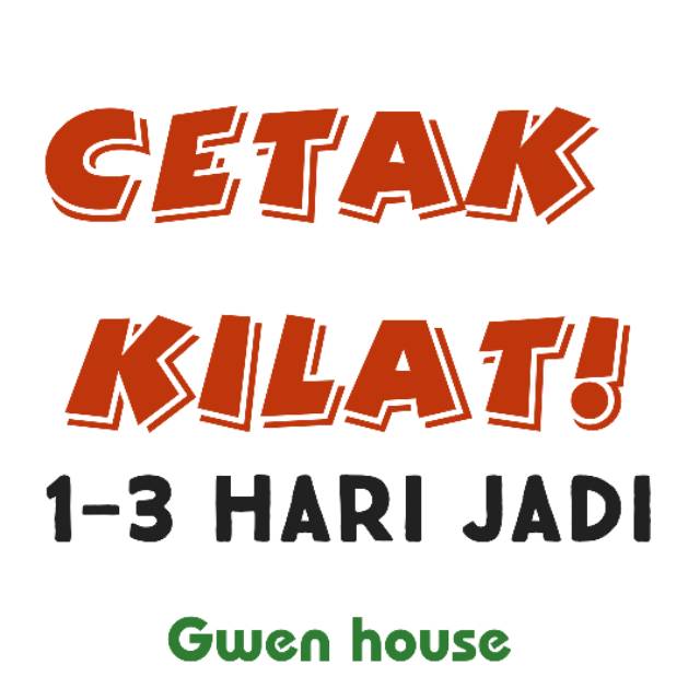 

Biaya Cetak Kilat 1-3 hari jadi
