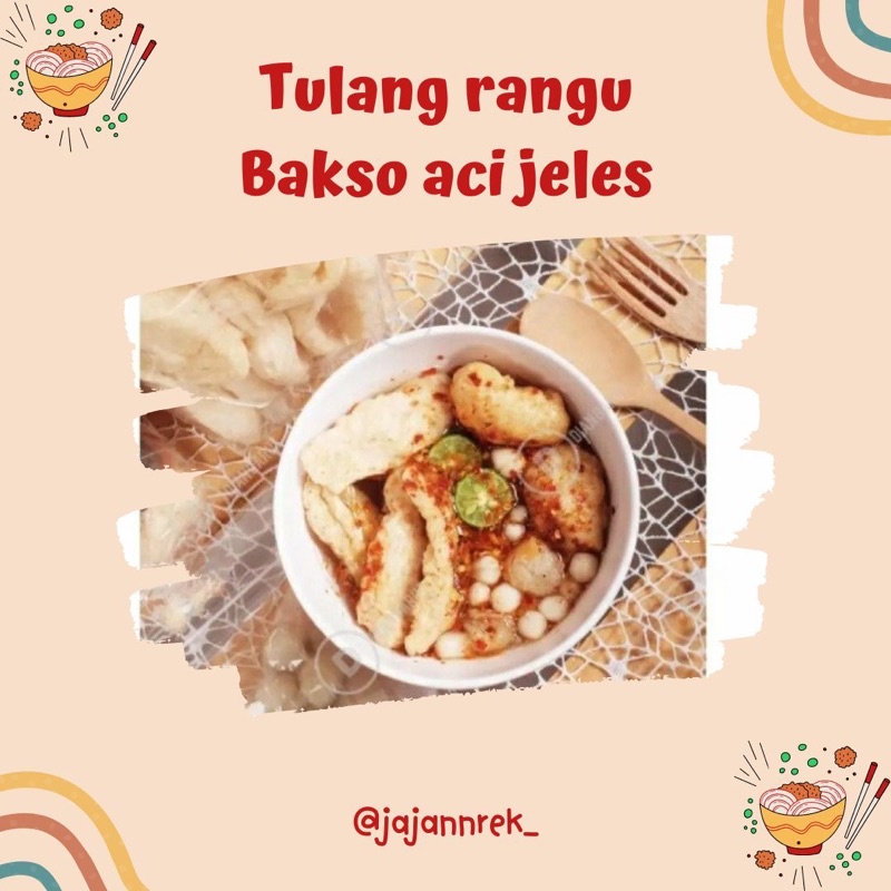 

BAKSO ACI TULANG RANGU - BOCI JELES