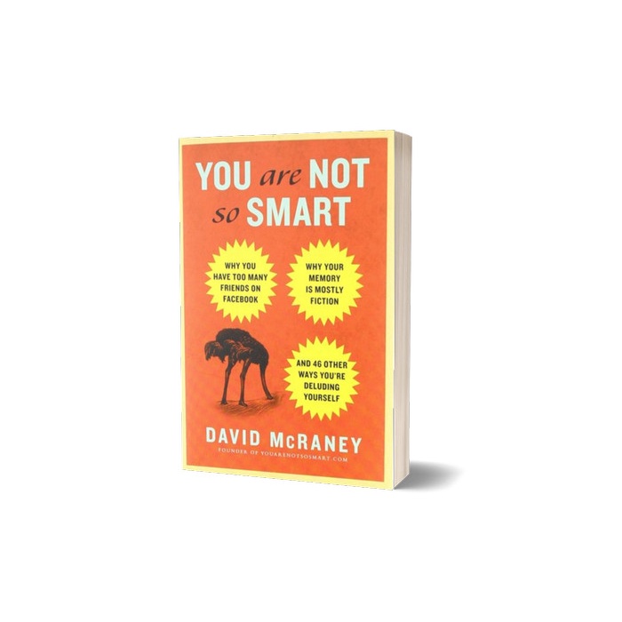 

You Are Not So Smart