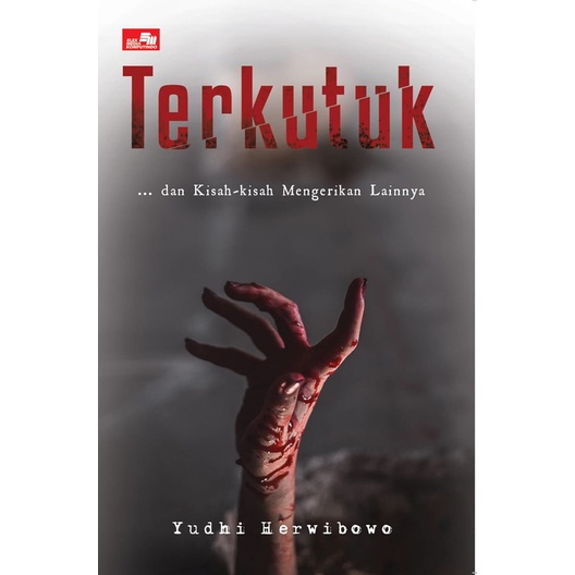 Terkutuk Dan Kisah-Kisah Mengerikan Lainnya