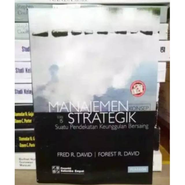 Jual Manajemen Strategik Edisi 15 By Fred R David | Shopee Indonesia