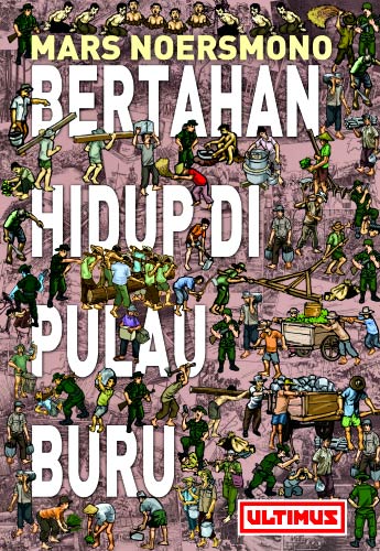 Bertahan Hidup di Pulau Buru - Ultimus