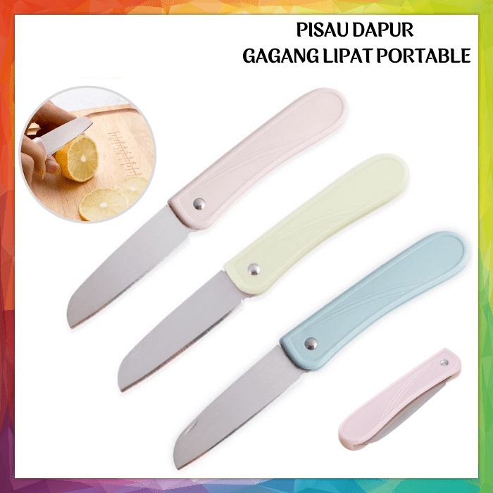 Pisau Dapur Pemotong Buah &amp; Sayur Gagang Lipat / Alat Pengupas Stainless Serbaguna / Kitchen Knife Portable