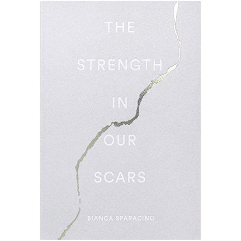 Jual BUKU THE STRENGTH IN OUR SCARS BIANCA SPARACINO | Shopee Indonesia
