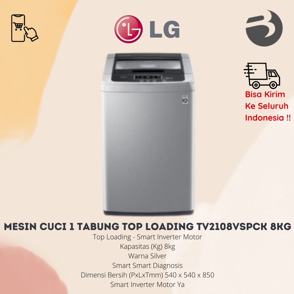 MESIN CUCI 1 TABUNG TOP LOADING LG INVERTER TV2108VSPCK 8KG