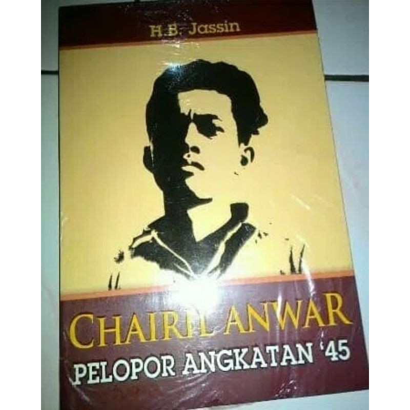 Chairil Anwar Pelopor Angkatan 45