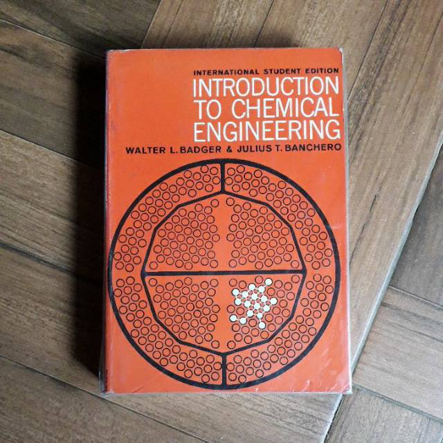 INTRODUCTION TO CHEMICAL ENGINEERING PENULIS WALTER L BADGER