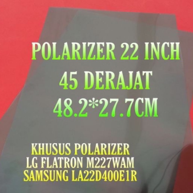 POLARIZER 22 INCH ATAU 21,5 INCH 45 DERAJAT 48.2*27.7CM