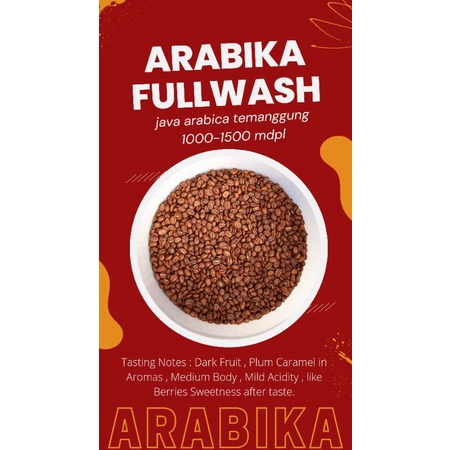 

ARABIKA TEMANGGUNG FULLWASH 250 GRAM | BIJI SANGRAI ROASBEAN / BUBUK