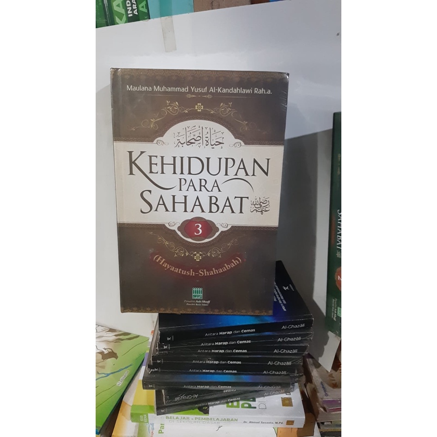 Kehidupan Para Sahabat Jilid 3 Hayatush Shahabah Hayaatush Shahaabah /Ash Shaff ORIGINAL