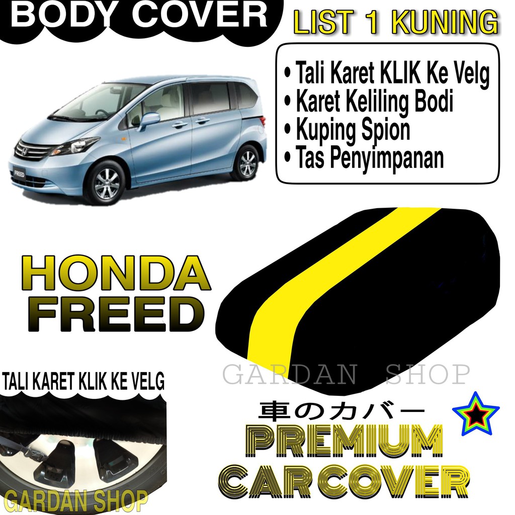 Body Cover HONDA FREED List KUNING Penutup Pelindung Bodi Mobil Honda Freed PREMIUM Yellow