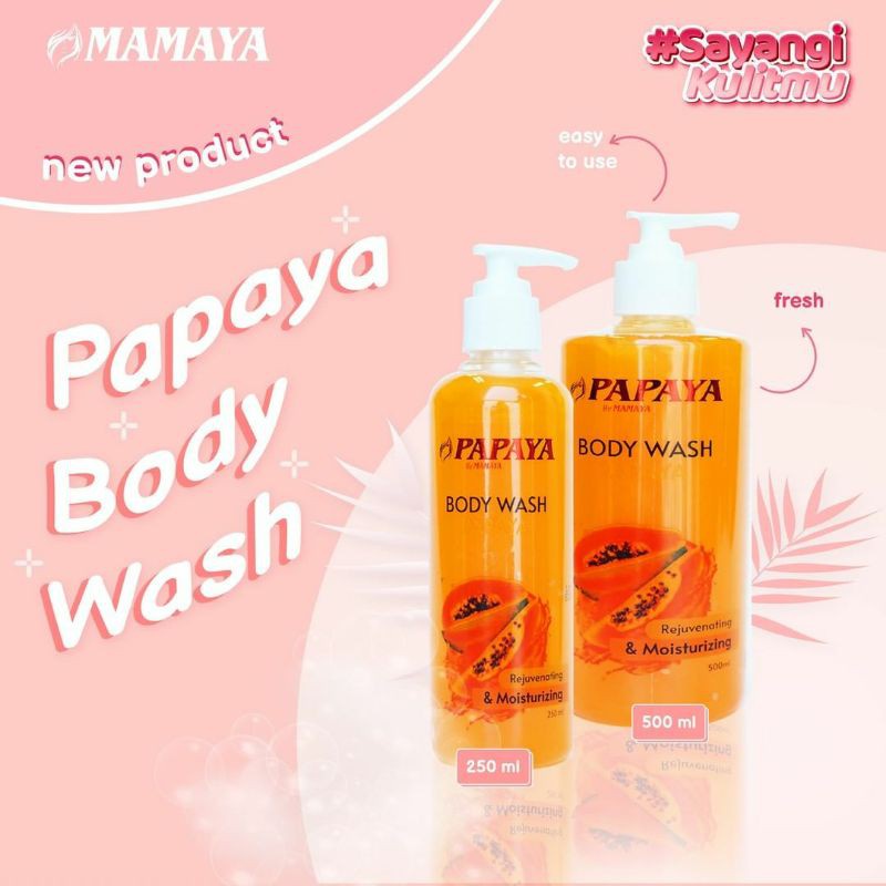 ⭐BAGUS⭐ ( KECIL ) PAPAYA BY MAMAYA BODY WASH KECIL 250ML | Sabun Mandi Cair