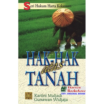 Seri Hukum Harta Kekayaan: Hak-Hak Atas Tanah - Kartini Muljadi, dkk - ORIGINAL