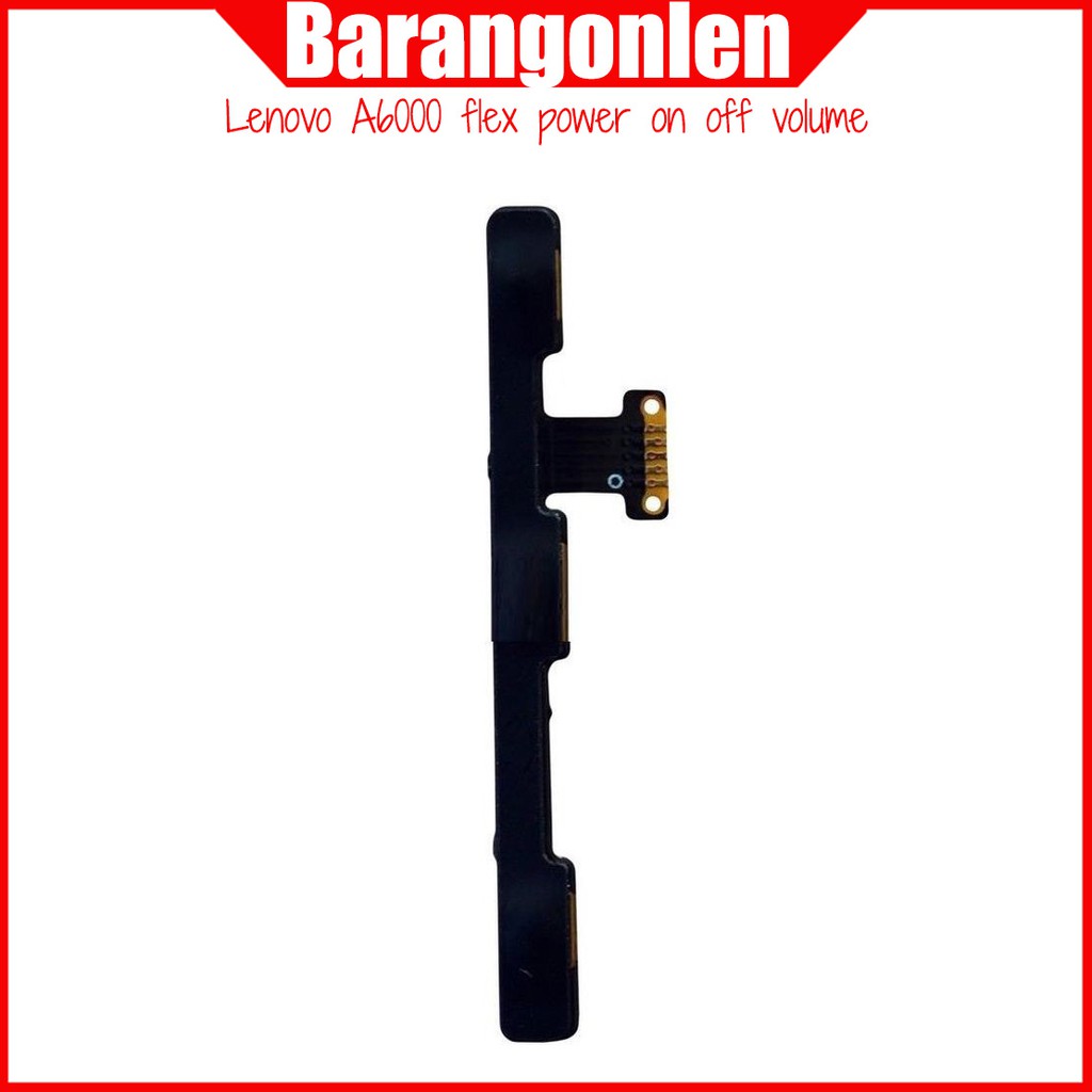 Lenovo A6000 Flexible power on off tombol fleksibel volume