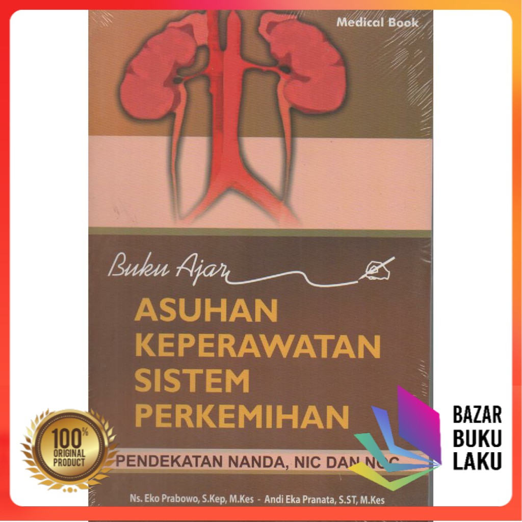 ORIGINAL Buku Ajar Asuhan Keperawatan Sistem Perkemihan  Pendekatan NANDA NIC dan NOC EKO PRABOWO