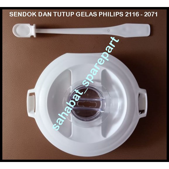 SENDOK DAN TUTUP GELAS JUS KACA BLENDER PHILIPS HR 2116 HR 2071