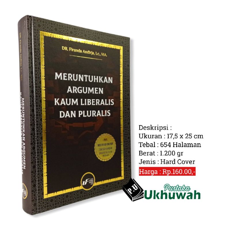 MERUNTUHKAN ARGUMEN KAUM LIBERALIS DAN PLURALIS Ustadz Firanda