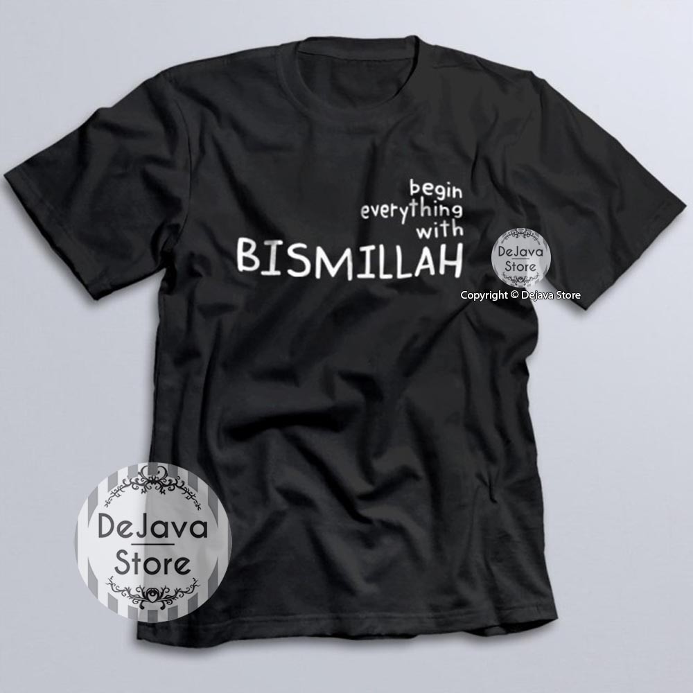 Kaos Dakwah Islami BEGIN WITH BISMILLAH Baju Distro Muslim Santri Religi Kualitas Premium | 1125-3