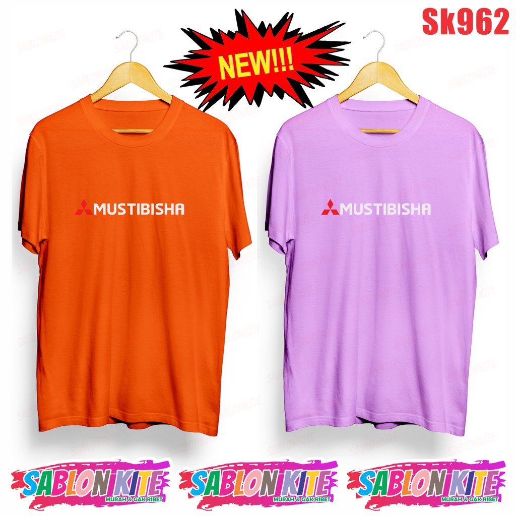 MURAH!!! KAOS PLESETAN LUCU MUSTIBISHA MUSTIBISA SK962 UNISEX COMBED 30S